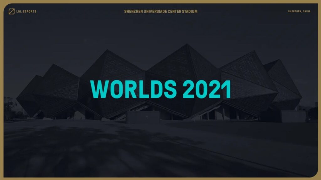 2021 Worlds Championship will take place in Shenzhen on November 6