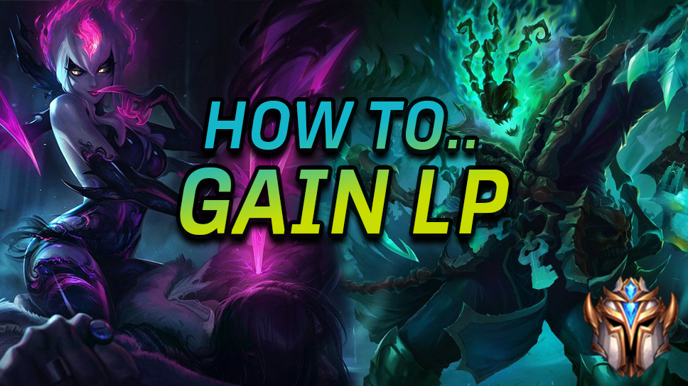 How to gain LP. Top 5 tips from a Top 50 Challenger player