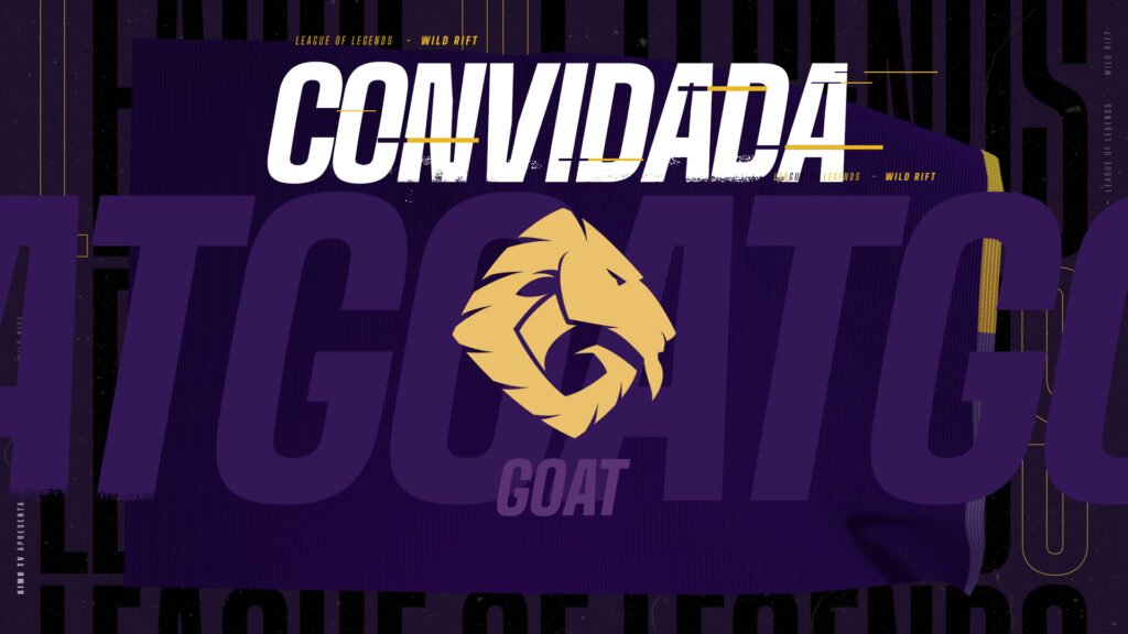 GOAT é convidada para disputar o Wild Rift Season Start