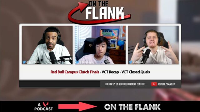 "Hot dudes talking hot topics" - New VALORANT podcast 'On The Flank' ft Velly, Upmind, and Sully