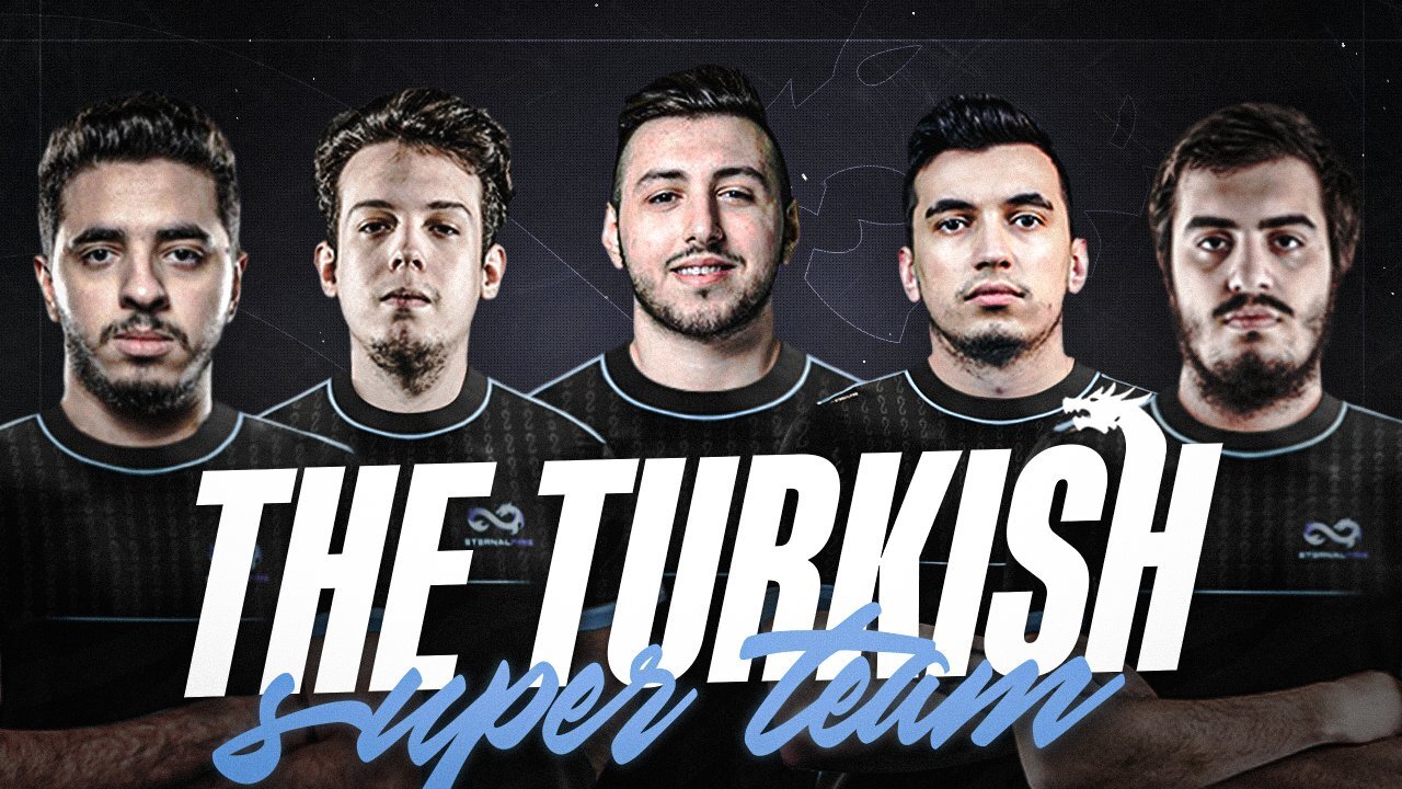 Eternal Fire is the Turkish Superteam; includes XANTARES, WOXIC and ISSAA