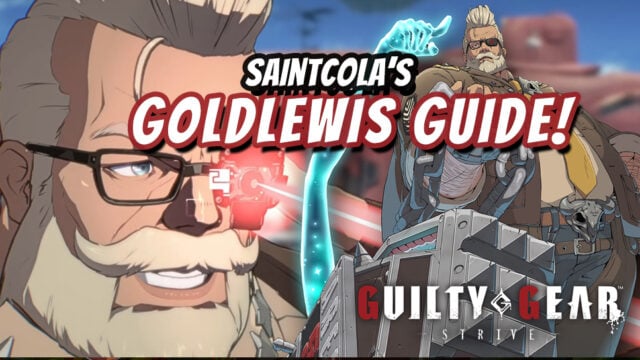 SaintCola's Top Tips to start owning with Goldlewis Dickinson in Guilty Gear Strive