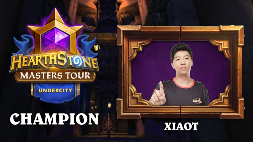 XiaoT wins Hearthstone Masters Tour Undercity