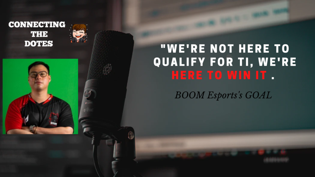 BOOM Esports’ Owner – Gary: “Our goal is not just to qualify for TI, it is to win it.”