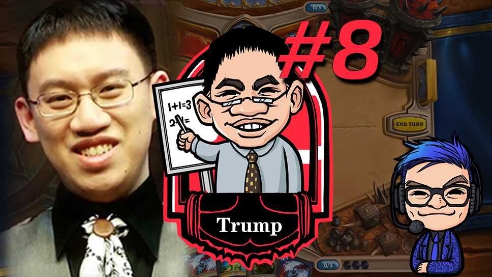 #8 Most Influential Player – Trump: “The Mayor of Value Town”, Hearthstone’s first teacher