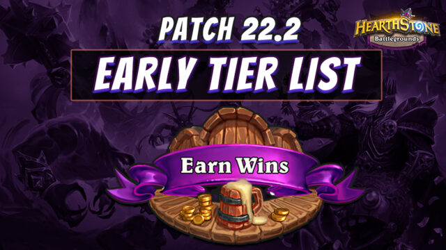 Hearthstone Battlegrounds early Tier List for Patch 22.2.