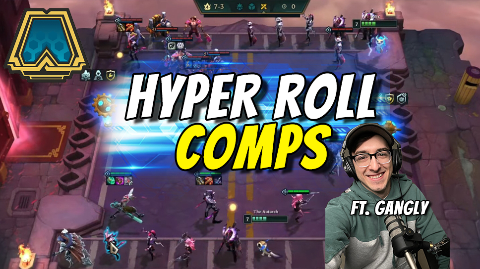 Teamfight Tactics Hyper Roll Comps: Three compositions to assure a swift victory (ft. tips from Gangly)