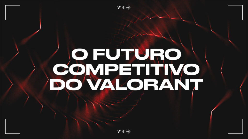 Riot revela planos para o cenário competitivo de Valorant em 2023