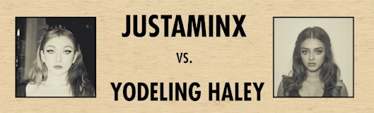 Creator Clash - Justaminx vs Yodeling Haley