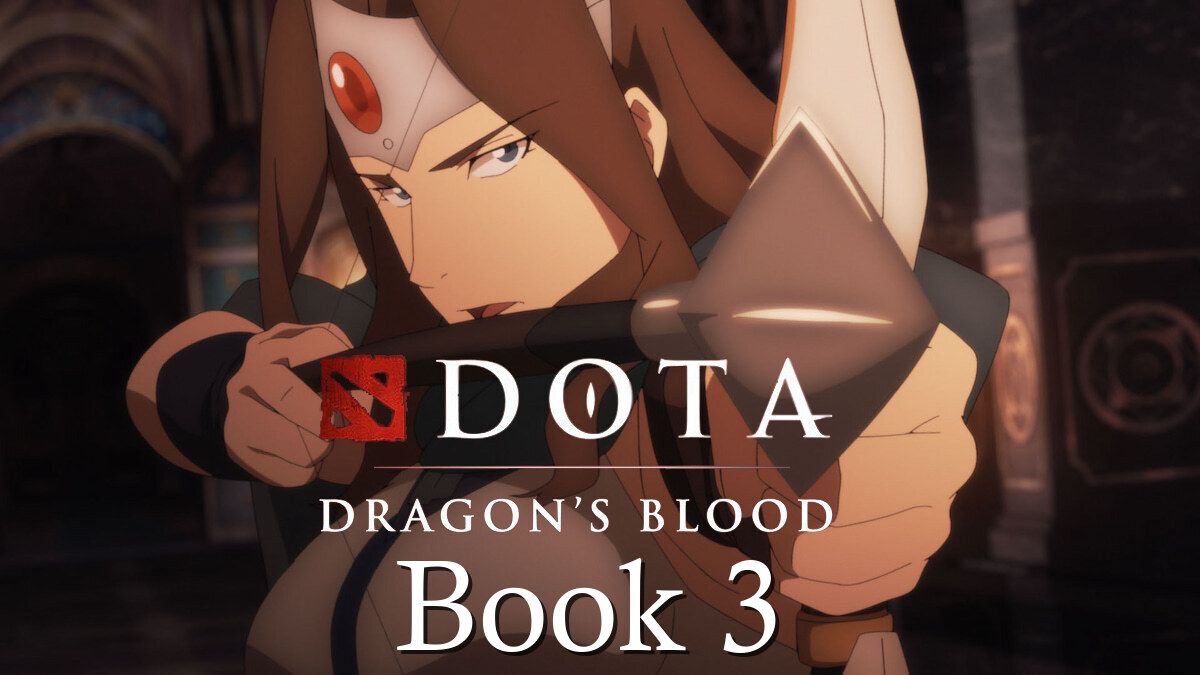 Dota: Dragon’s Blood Season 3, Book 3 confirmed, release date &amp; info