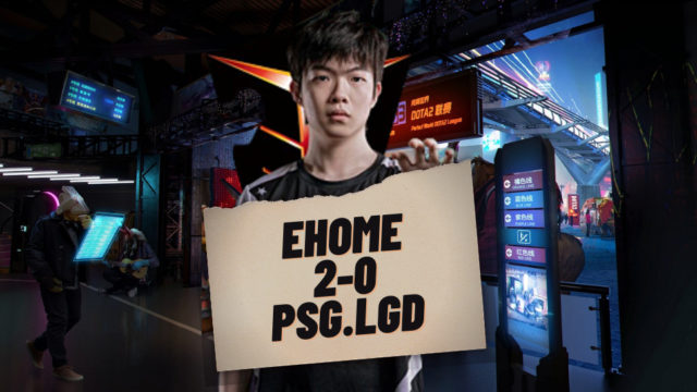 EHOME pulls a huge upset against PSG.LGD in the China DPC