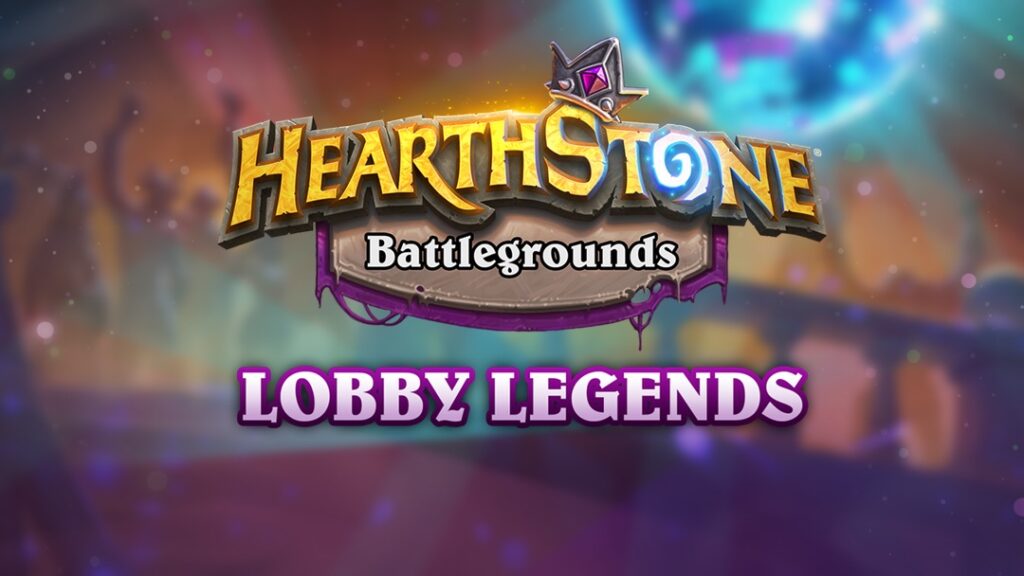 Everything to know about Hearthstone Battlegrounds: Lobby Legends Eternal Night!