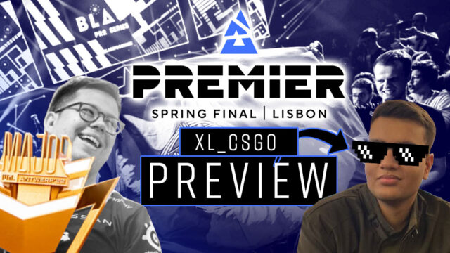 Blast Premier Spring Finals Preview: The  contenders ready for warfare in Lisbon