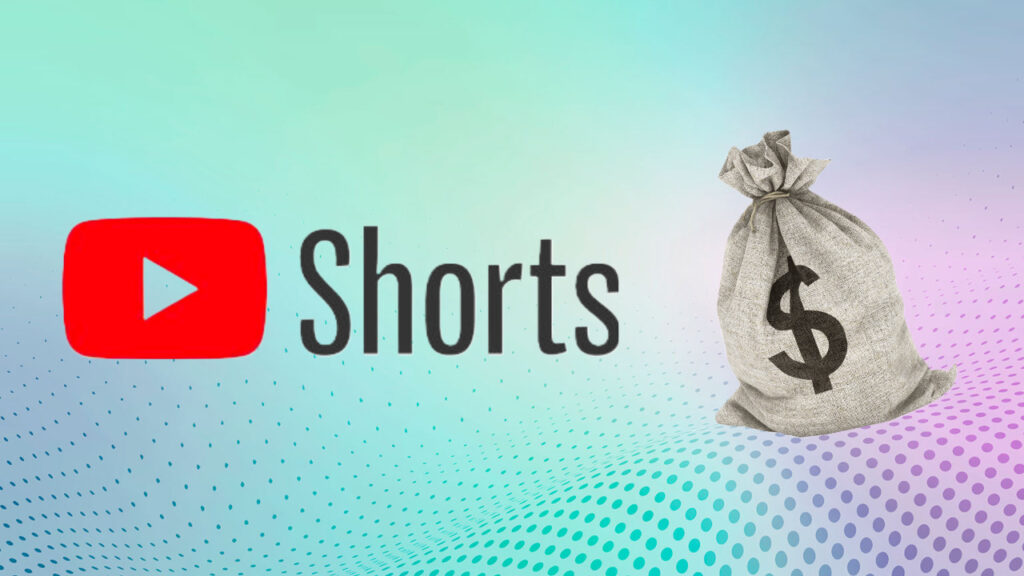 You can now make money from YouTube Shorts