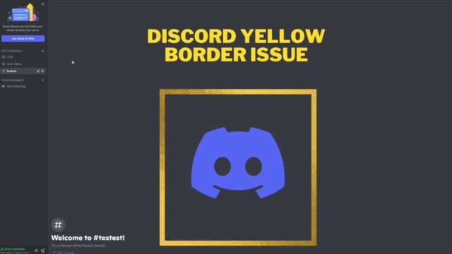How to fix Discord Yellow border - Workaruond and Updates