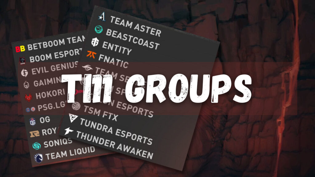 TI11 Groups are out! Find out the Group of death