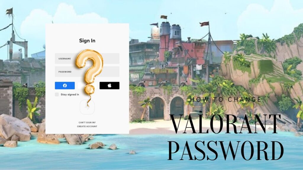 How to change and reset your Valorant password