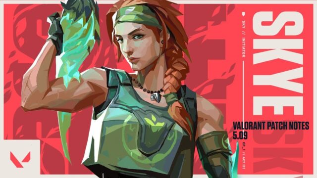 Valorant Patch 5.09: Changes to how Skye's ultimate interacts with other agents