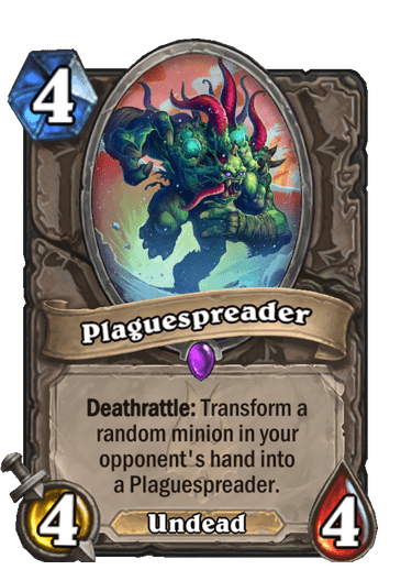 4-cost 4/4 Plaguespreader's deathrattle transforms a random minion in your opponent's hand into a Plaguespreader.
Image via Blizzard.