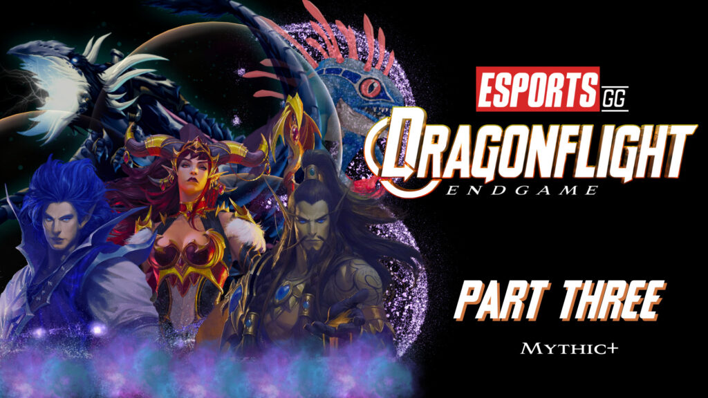 Dragonflight Endgame Pt. Three: How to do Mythic+ dungeons