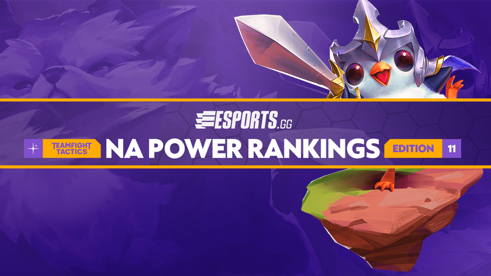 TFT NA Power Rankings Edition #11