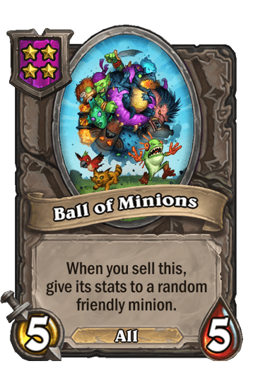 Ball of Minions can grant its stats twice while Golden.