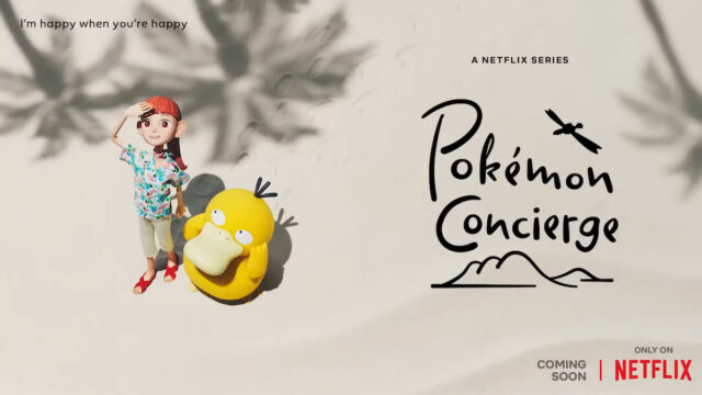 Pokémon Concierge - Netflix and Pokémon team up for stop-motion series