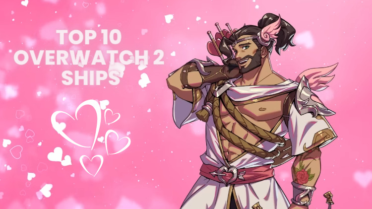 Top 10 Overwatch 2 ships