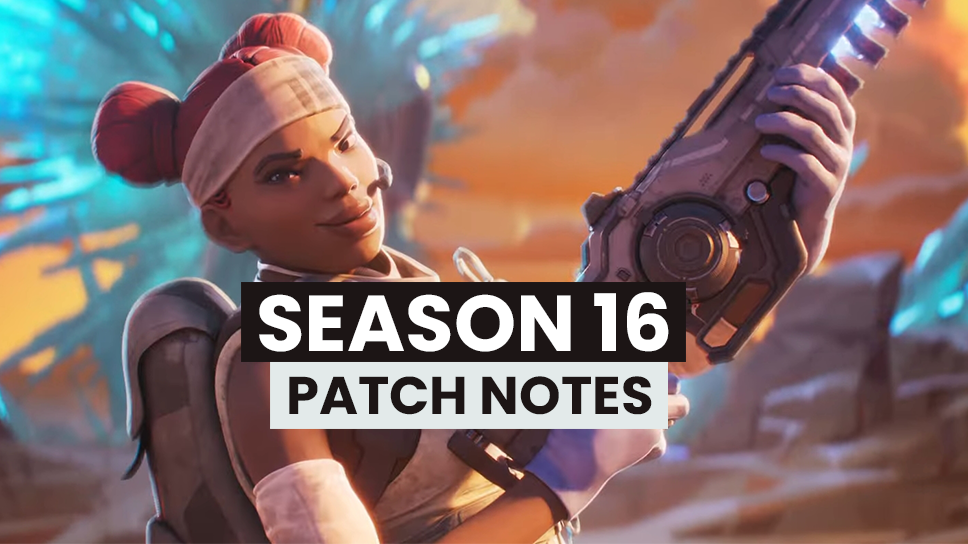 Apex Legends Season 16 Patch Notes: All confirmed changes (Weapons, Legends and Maps)