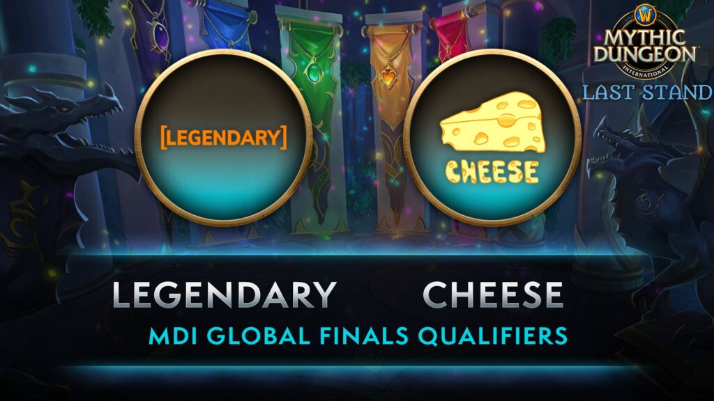 Legendary and Cheese win WoW MDI Last Stand Tournament