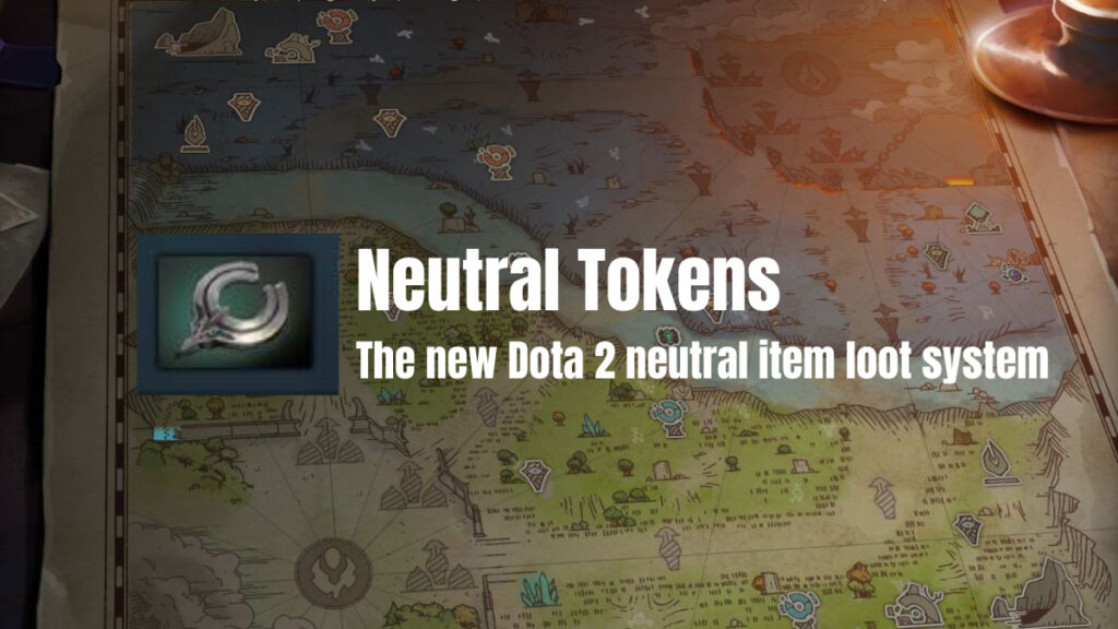 Neutral Tokens: How neutral item drops work in Dota 2 (Patch 7.33)