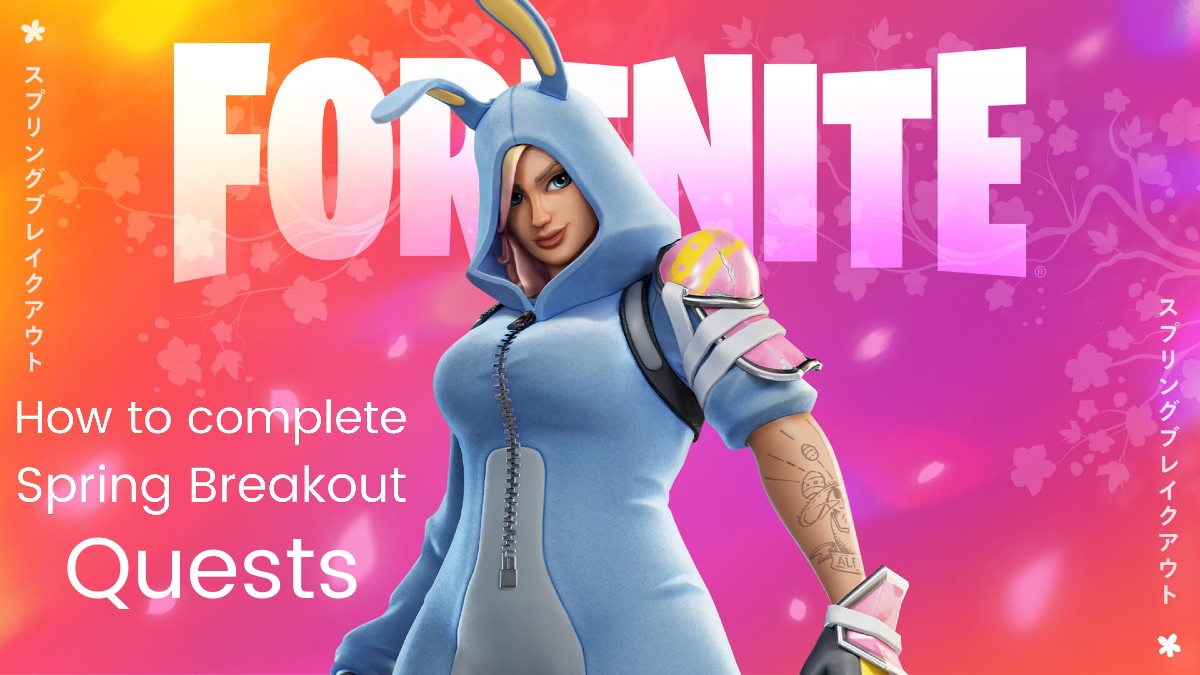 Fortnite Spring Breakout 2023: How to complete all Quests
