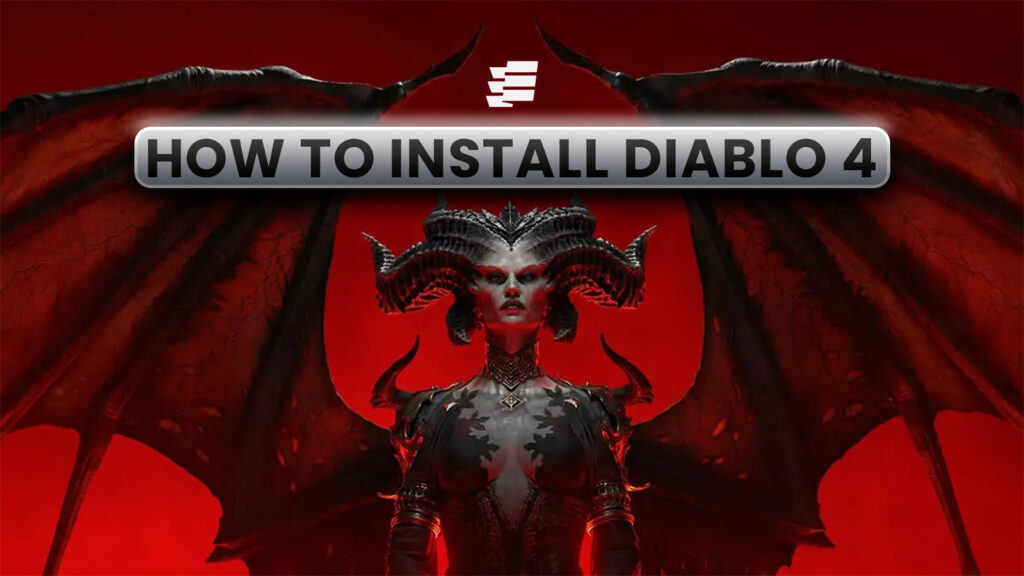 How to Install Diablo 4 on PC, Xbox, and PlayStation