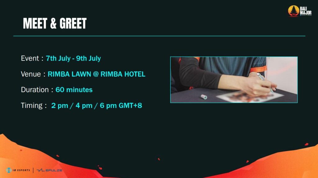 Bali Major meet and greet every day from July 7-9 (Image by IO Esports)