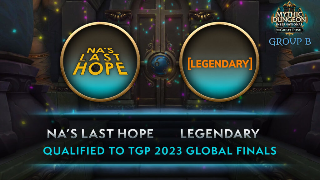 NA’s Last Hope and Legendary take WoW MDI TGP Group B crown!