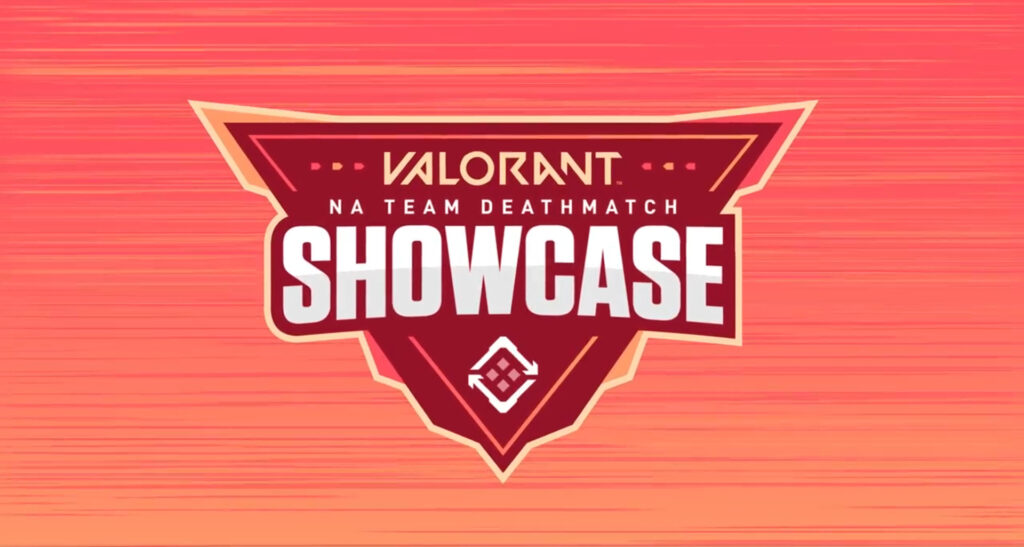 Everything you need to know about the VALORANT NA Team Deathmatch Showcase