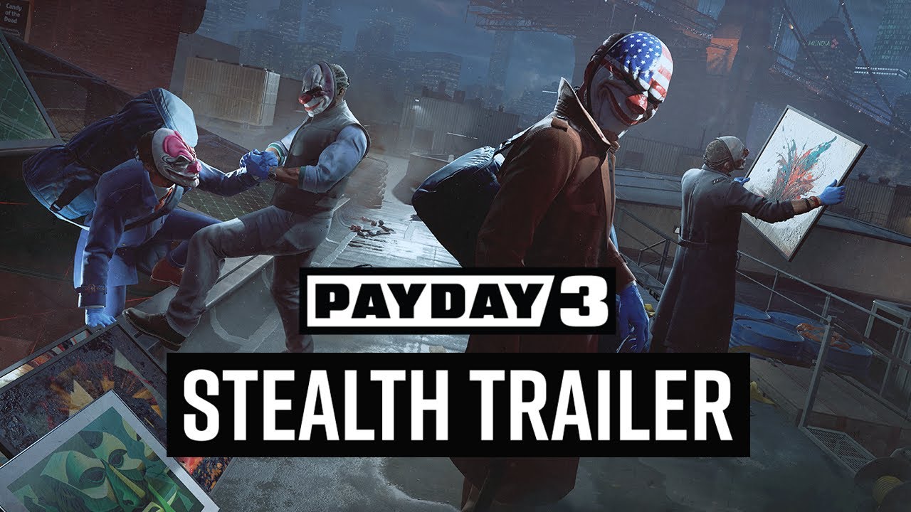 PAYDAY 3 releases new ‘Stealth’ Gameplay Trailer
