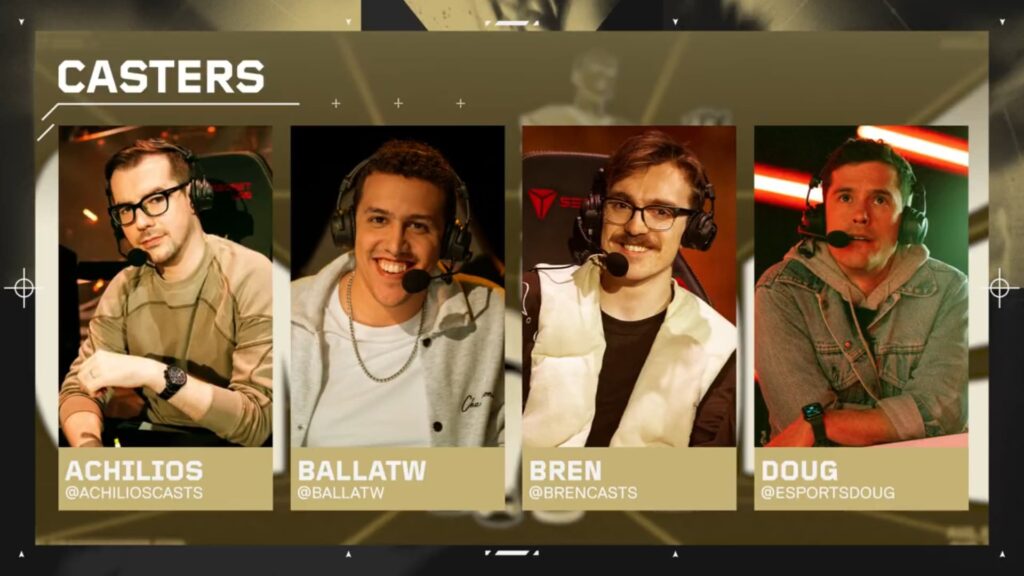 The first part of the caster reveal shows Achilios, Balltw, Bren, and Doug.