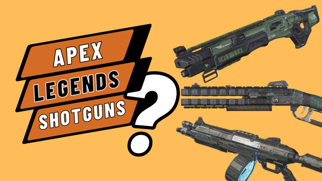Apex Legends weapon guide – anything and everything shotguns