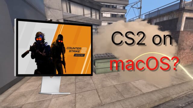 CS2 on Mac: All you need to know on Counter-Strike 2's availability on macOS