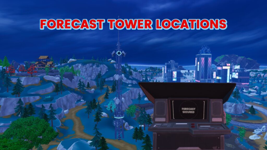 Forecast Towers in Fortnite: All locations and how they work