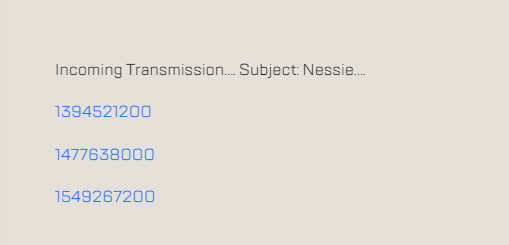 Screenshot of the Season 18 patch notes that says "Incoming Transmission... Subject: Nessie....

1394521200
1477638000
1549267200"
