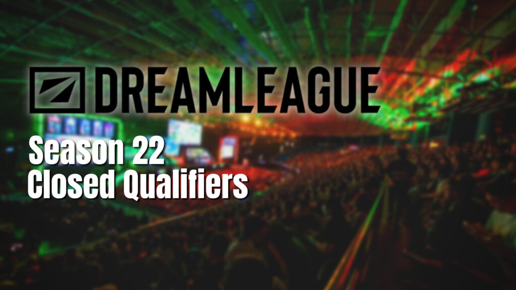 DreamLeague Season 22 Qualifiers: Dates and where to watch