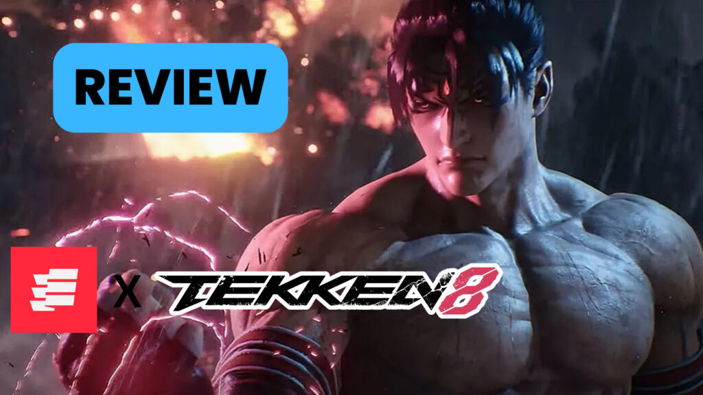 Tekken 8 Review: Tick throws the right boxes, but not all of them