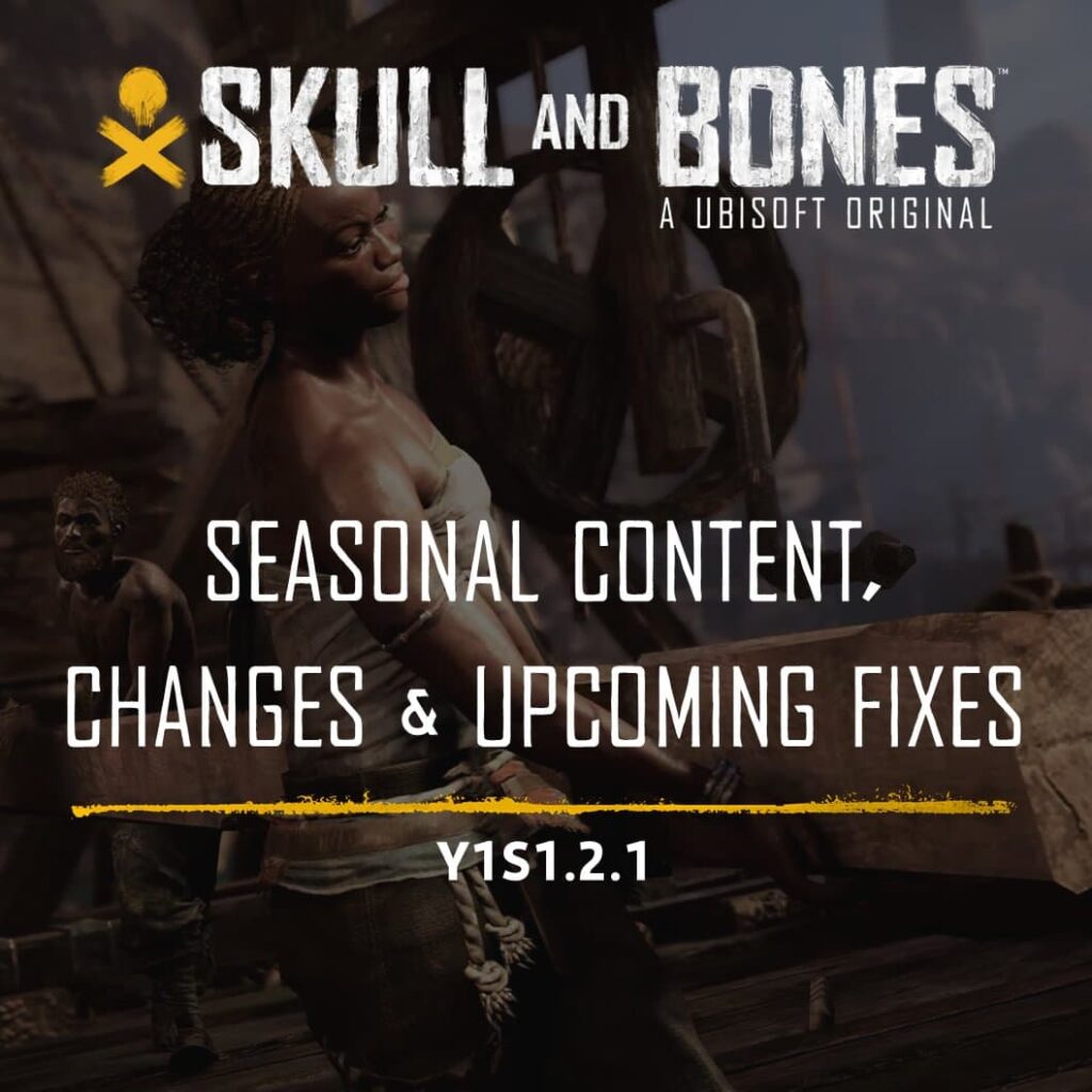 A woman lifts some planks in an image that states there are upcoming fixes for Skull and Bones Season 1.