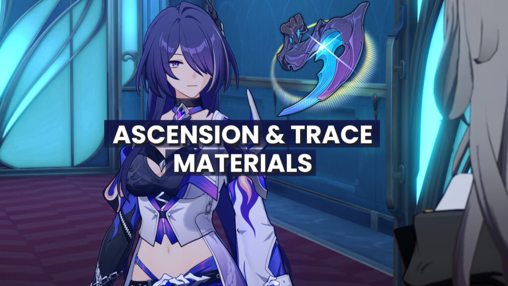 Honkai Star Rail Acheron: Ascension Materials and Traces