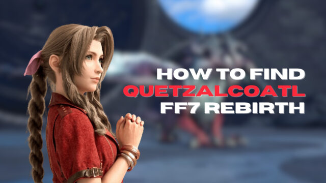 FF7 Rebirth: How to find Quetzalcoatl for the windmill quest