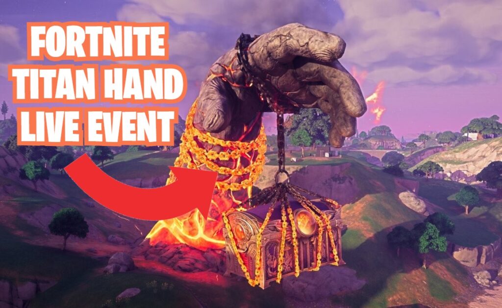 Fortnite Titan Hand: live event countdown and movements