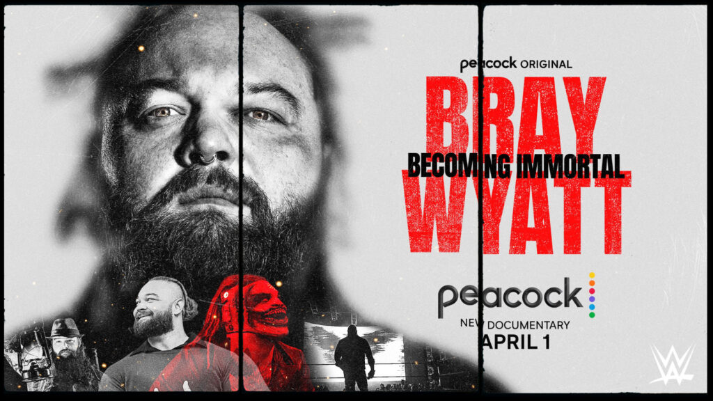 WWE documentary Bray Wyatt Becoming Immortal coming to Peacock April 1