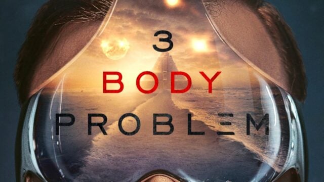 The Three Body Problem on Netflix: Release, Cast and Book
